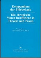 Kompendium der Phlebologie. Die chronische Venen-Insuffizienz in Theorie und Praxis Medicine