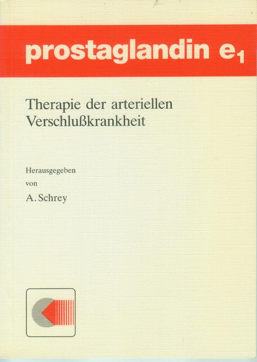 Prostaglandin e1 Therapie der arteriellen Verschlusskrankheit Books