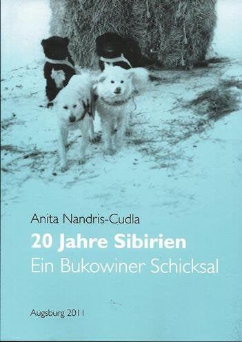 Aus meinem Leben : 20 Jahre Sibirien - Ein Schicksal aus der Nordbukowina, Eine wahre Geschichte Books