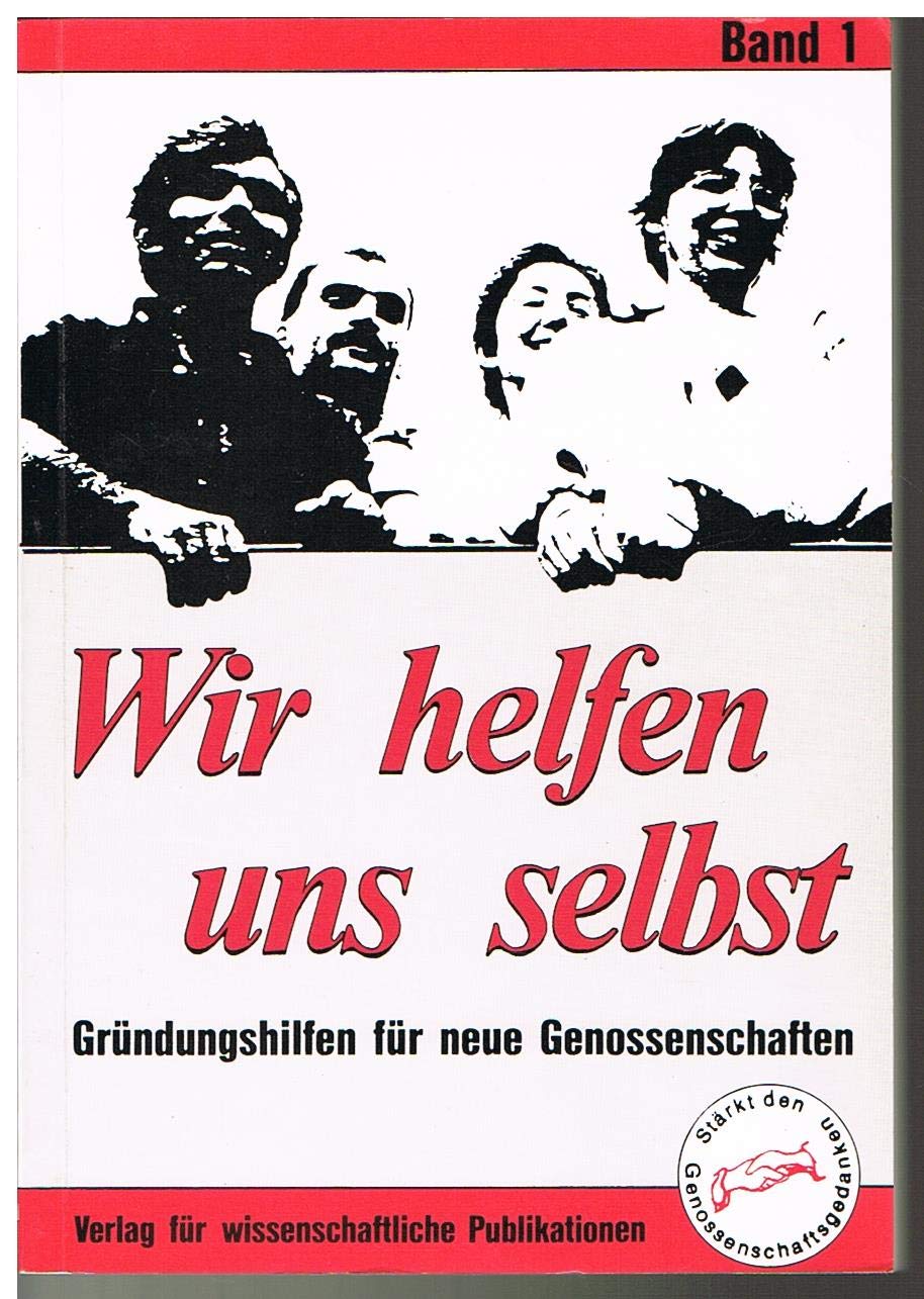 Wir helfen uns selbst. Gründungshilfen für Genossenschaften Law