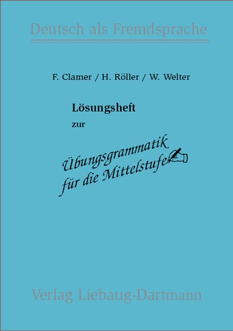 Übungsgrammatik für die Mittelstufe. Lösungsheft Foreign Languages ​​& Dictionaries
