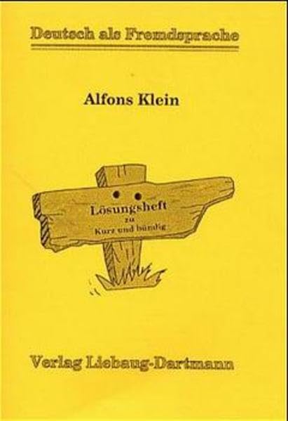Kurz und bündig, neue Rechtschreibung, Lösungsheft: Arbeitsmaterialien Deutsch als Fremdsprache / Lösungsheft (Kurz und bündig: Arbeitsmaterialien Deutsch als Fremdsprache) Books