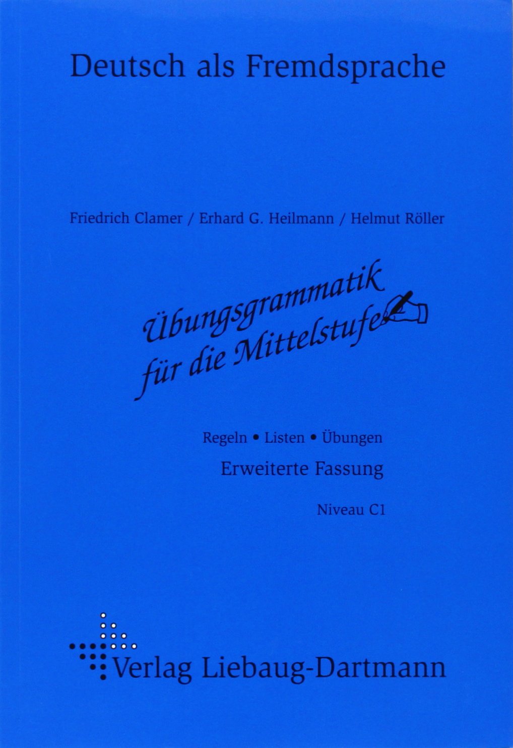 Übungsgrammatik für die Mittelstufe. Arbeitsheft Media & Communication