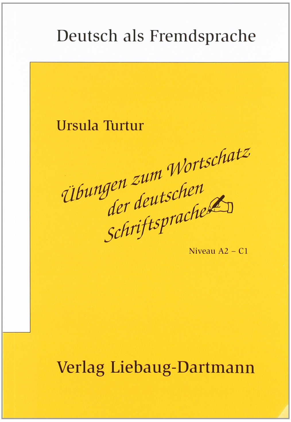 Übungen zum Wortschatz der deutschen Schriftsprache Media & Communication