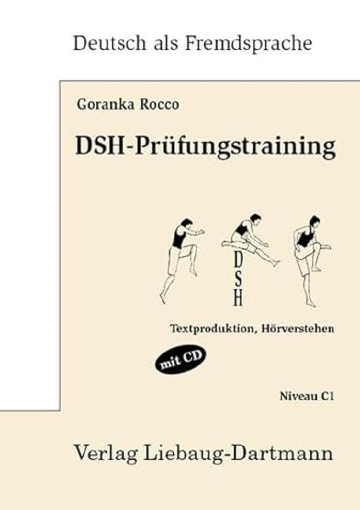 DSH-Prüfungstraining. Niveau C1 Media & Communication Books