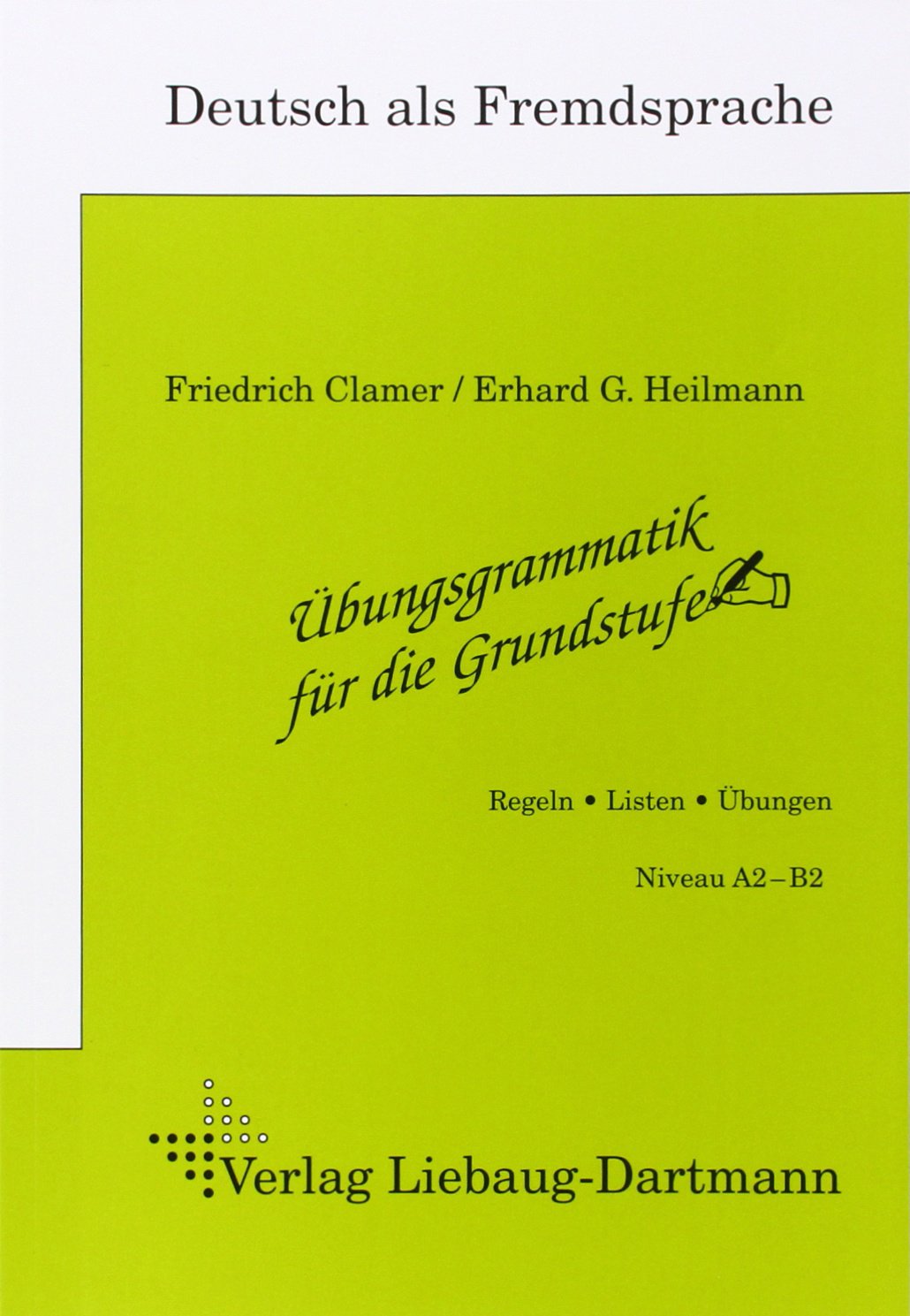 Übungsgrammatik für die Grundstufe General education