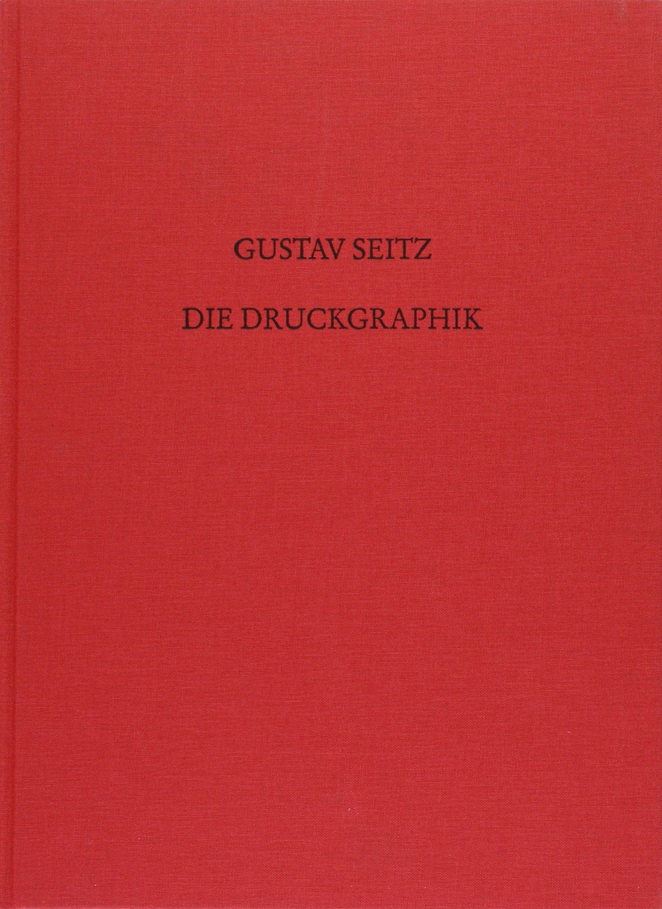 Gustav Seitz. Die Druckgraphik. Werkverzeichnis Books