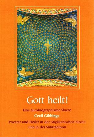 Gott heilt!. Priester und Heiler in der Anglikanischen Kirche und in der Sufitradition Books
