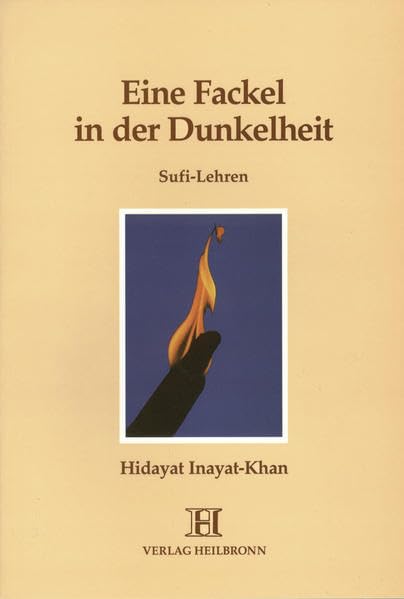 Eine Fackel in der Dunkelheit - Sufi-Lehren Psychology