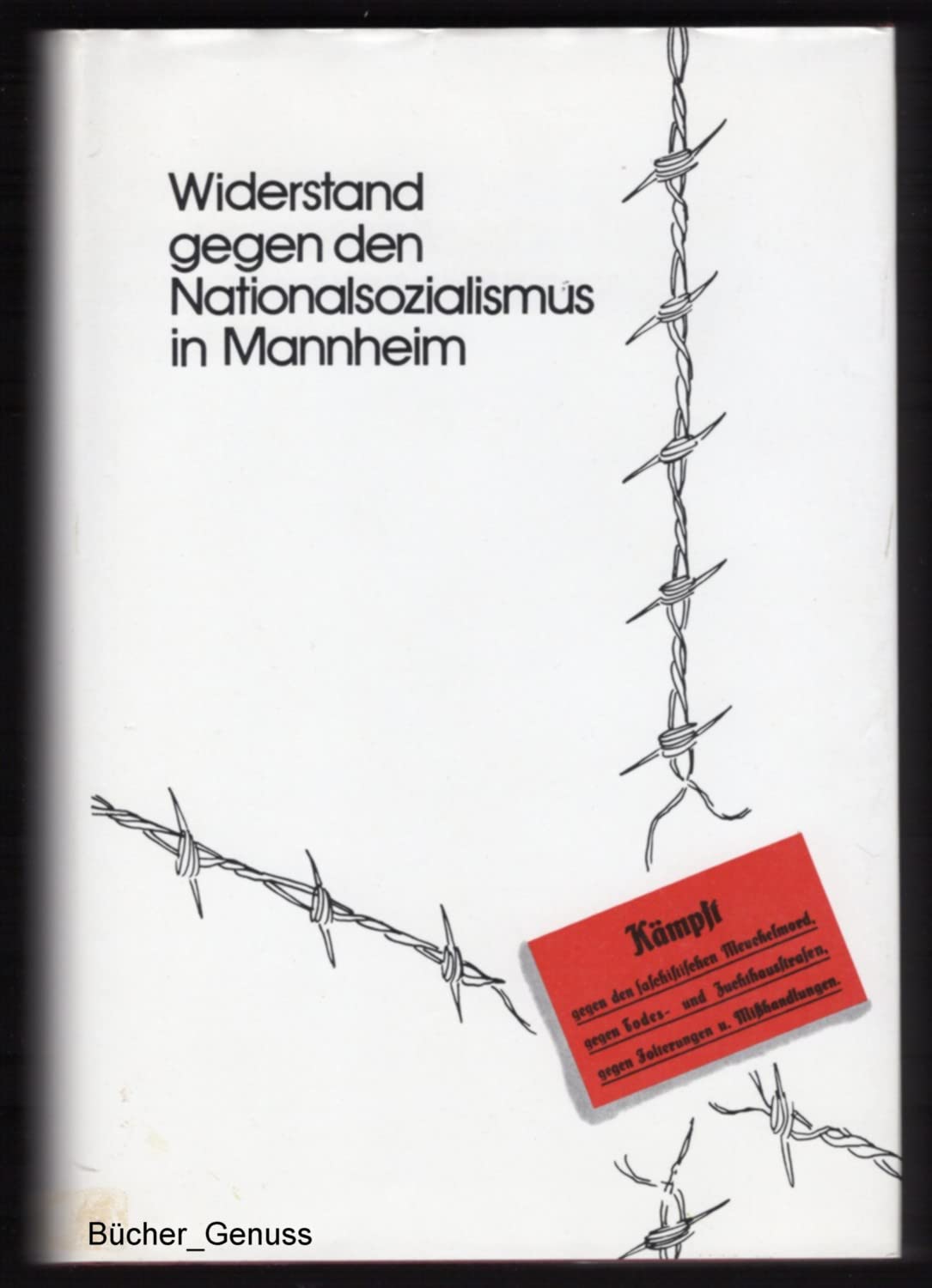 Widerstand gegen den Nationalsozialismus in Mannheim German history