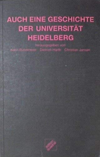 Auch eine Geschichte der Universität Heidelberg Professional & Reference Books