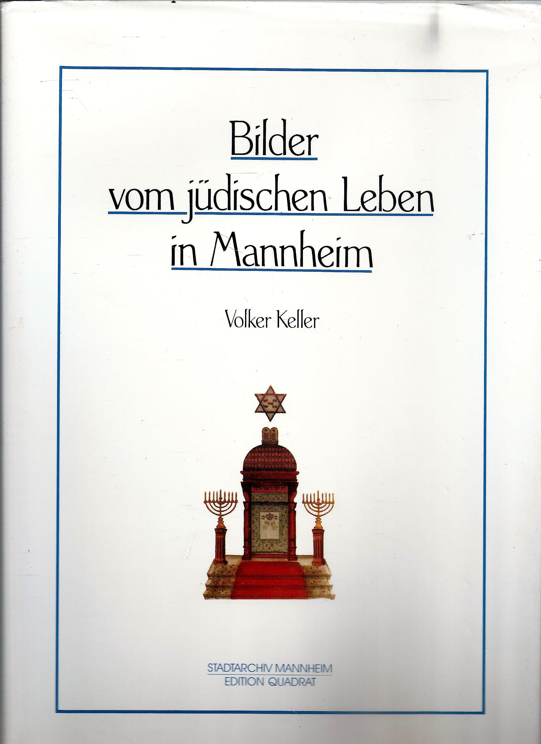 Bilder vom jüdischen Leben in Mannheim Books