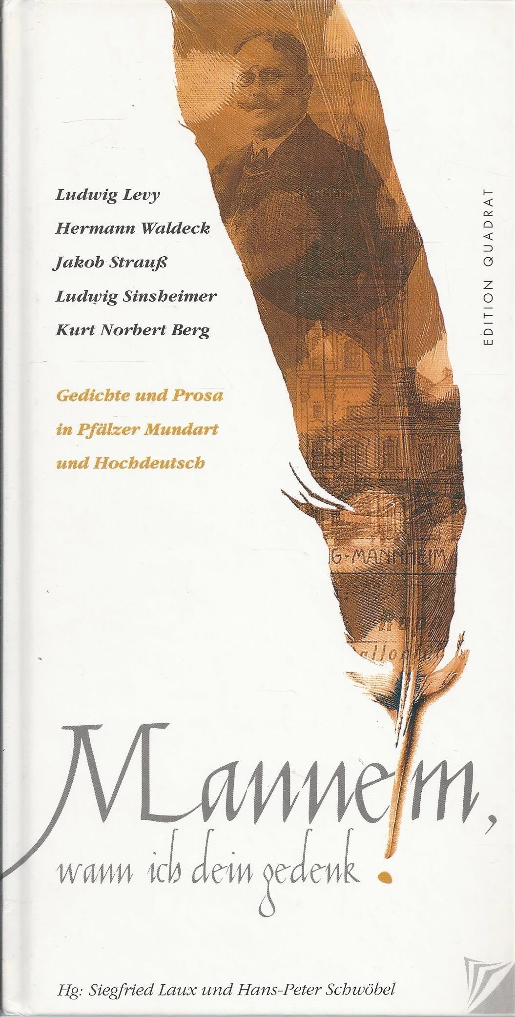 Mannem, wann ich dein gedenk: Gedichte und Prosa in Pfälzer Mundart und Hochdeutsch Books