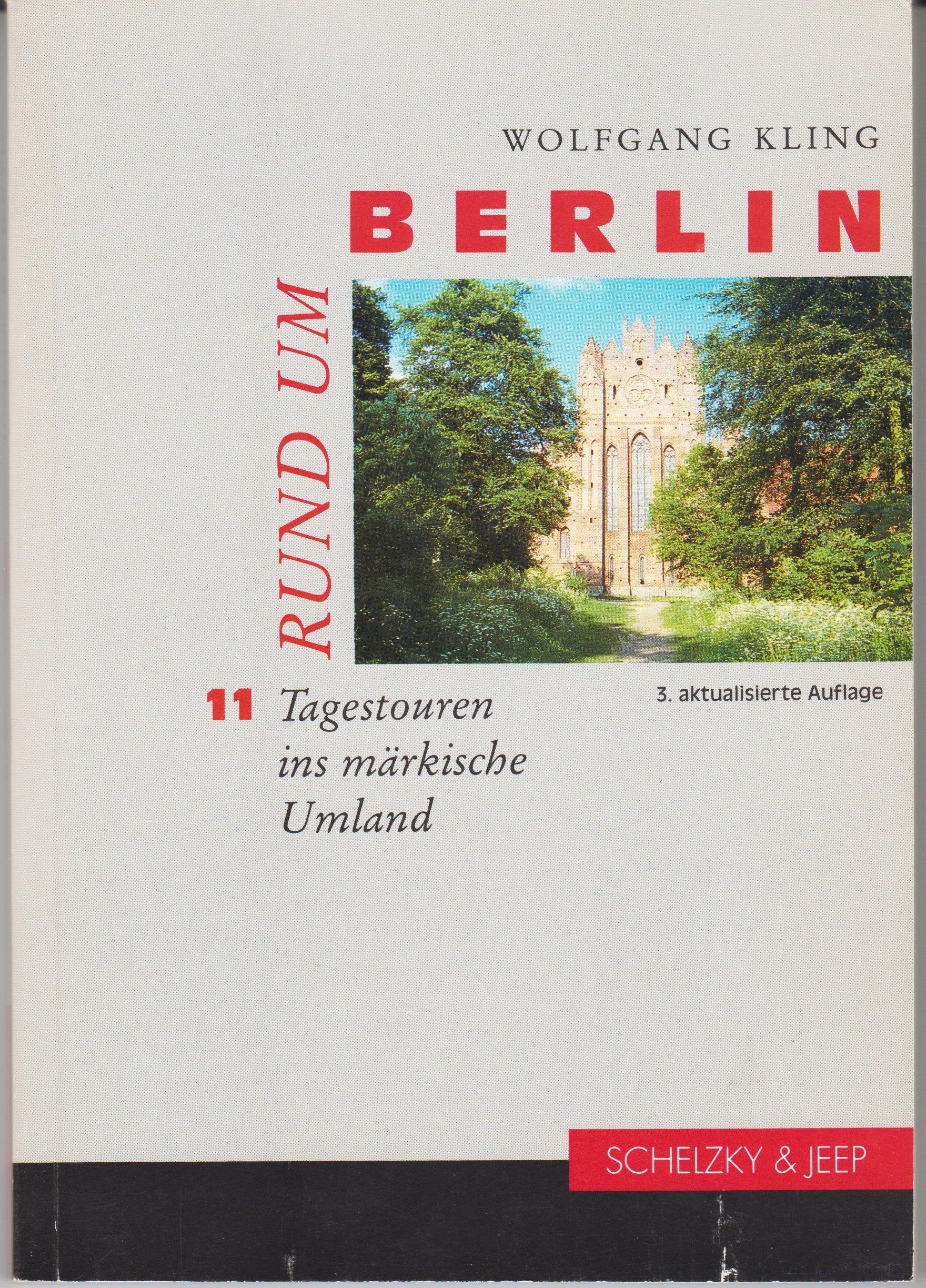 Rund um Berlin. 11 Tagestouren ins märkische Umland Travel