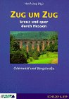Zug um Zug, Kreuz und quer durch Hessen: Odenwald und Bergstraße Travel