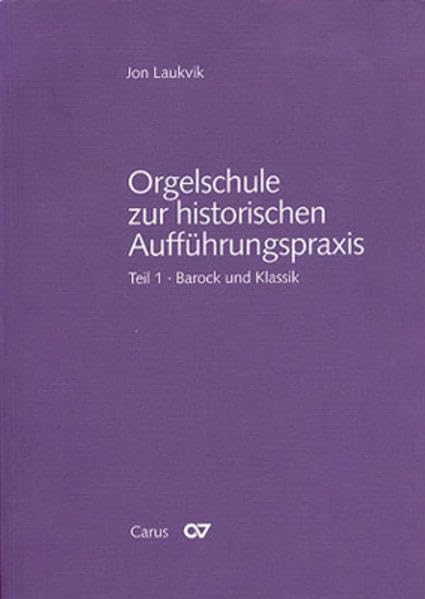Orgelschule zur historischen Aufführungspraxis. Tl.1, Barock und Klassik, m. Notenbd. Sheet Music