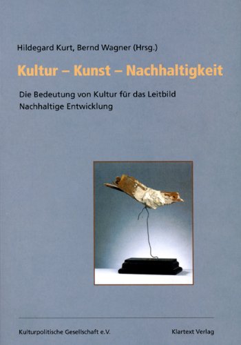 Kunst - Kultur - Nachhaltigkeit: Die Bedeutung von Kultur für das Leitbild Nachhaltige Entwicklung (Dokumentationen) Film, Art & Culture