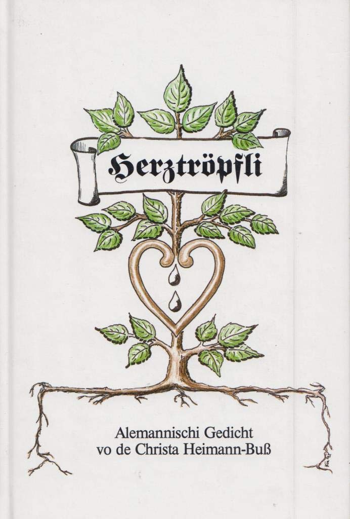 Herztröpfli: Alemannischi Gedicht Fiction
