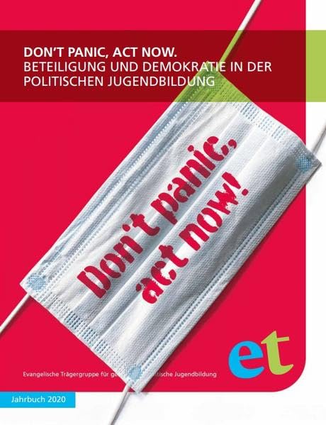 Don't panic, act now.: Beteiligung und Demokratie in der politischen Jugendbildung. Law