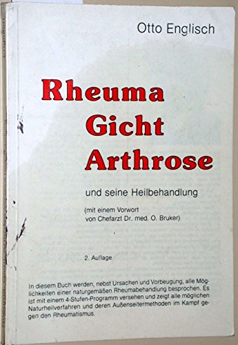 Rheuma, Gicht, Arthrose und ihre Heilbehandlung Medicine