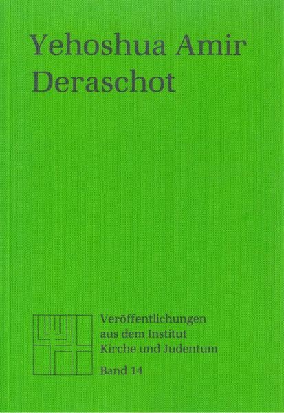 Deraschot: Jüdische Predigten (Veröffentlichungen aus dem Institut Kirche und Judentum) Religion & Esotericism