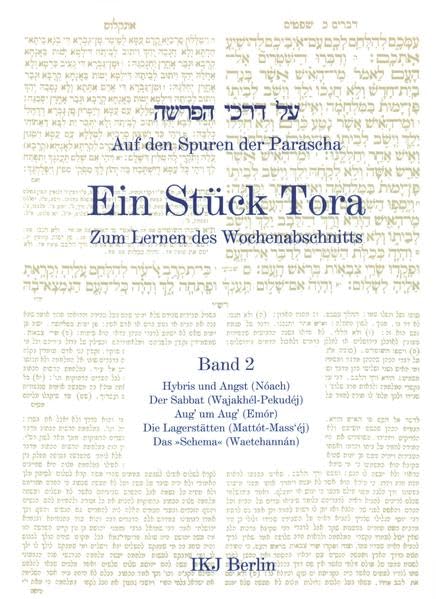 Auf den Spuren der Parascha. Ein Stück Tora. Zum Lernen des Wochenabschnitts: Nóach, Wajakhél-Pekudéj, Emór, Mattót-Mass'éj, Waetchannán Religion & Esotericism