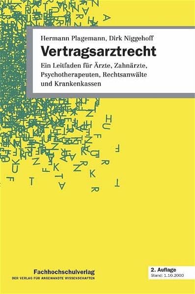 Vertragsarztrecht: Ein Leitfaden für Ärzte, Zahnärzte, Psychotherapeuten, Rechtsanwälte und Krankenkassen Books