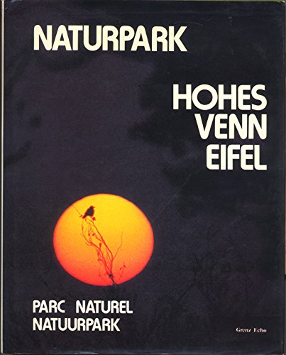 Naturpark Hohes Venn - Eifel. Parc Naturel Hautes Fagnes Eifel. Natuurpark Hoge Venen Eifel Books