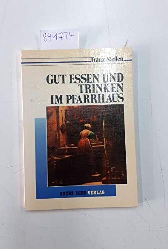Gut essen und trinken im Pfarrhaus Books