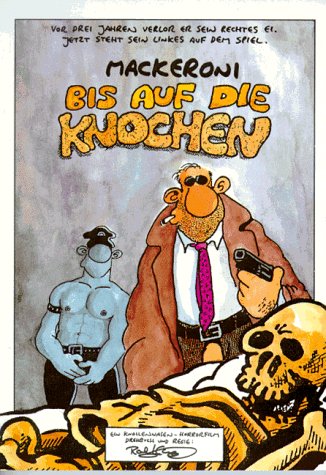 Bis auf die Knochen. Die Fortsetzung von Kondom des Grauens Manga