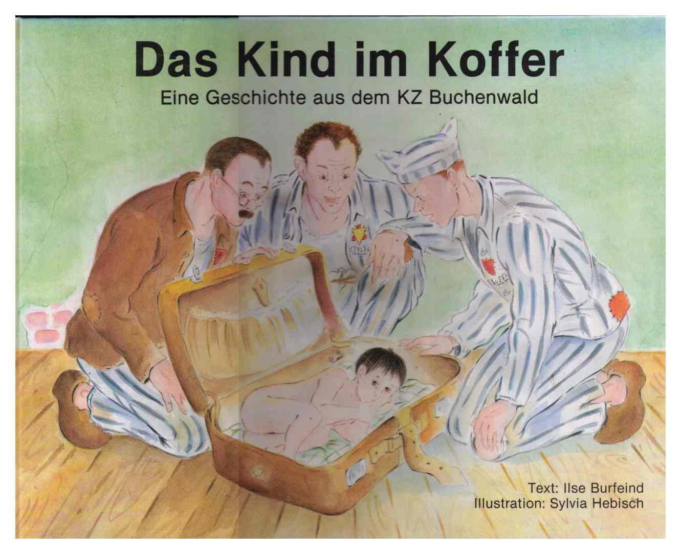 Das Kind im Koffer. Eine Geschichte aus dem KZ Buchenwald Books