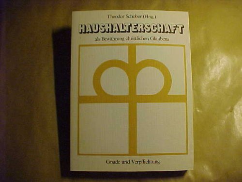 Haushalterschaft als Bewährung gelebten Glaubens Books