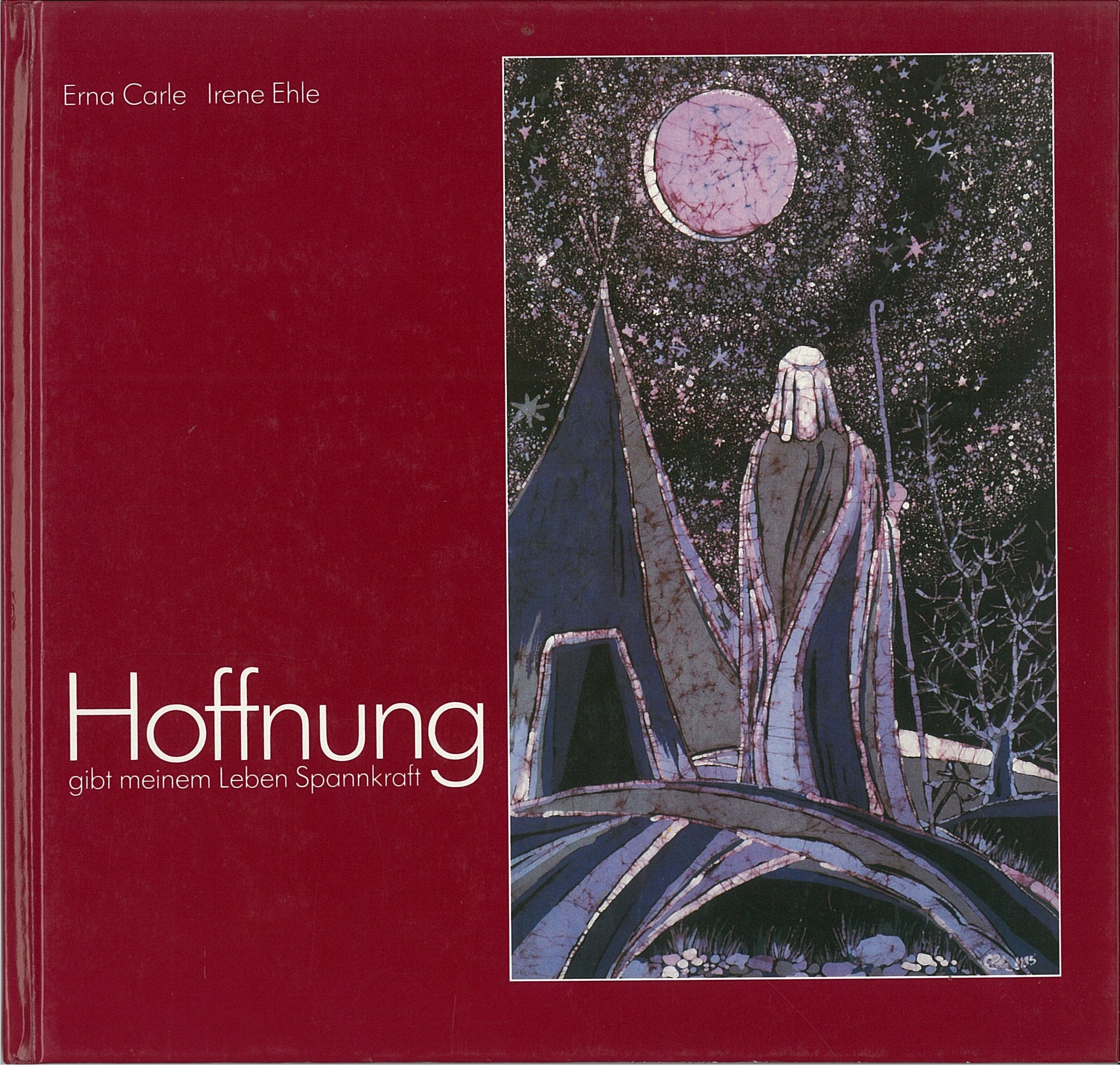 Hoffnung gibt meinem Leben Spannkraft. Gebete und Meditationen Self-help