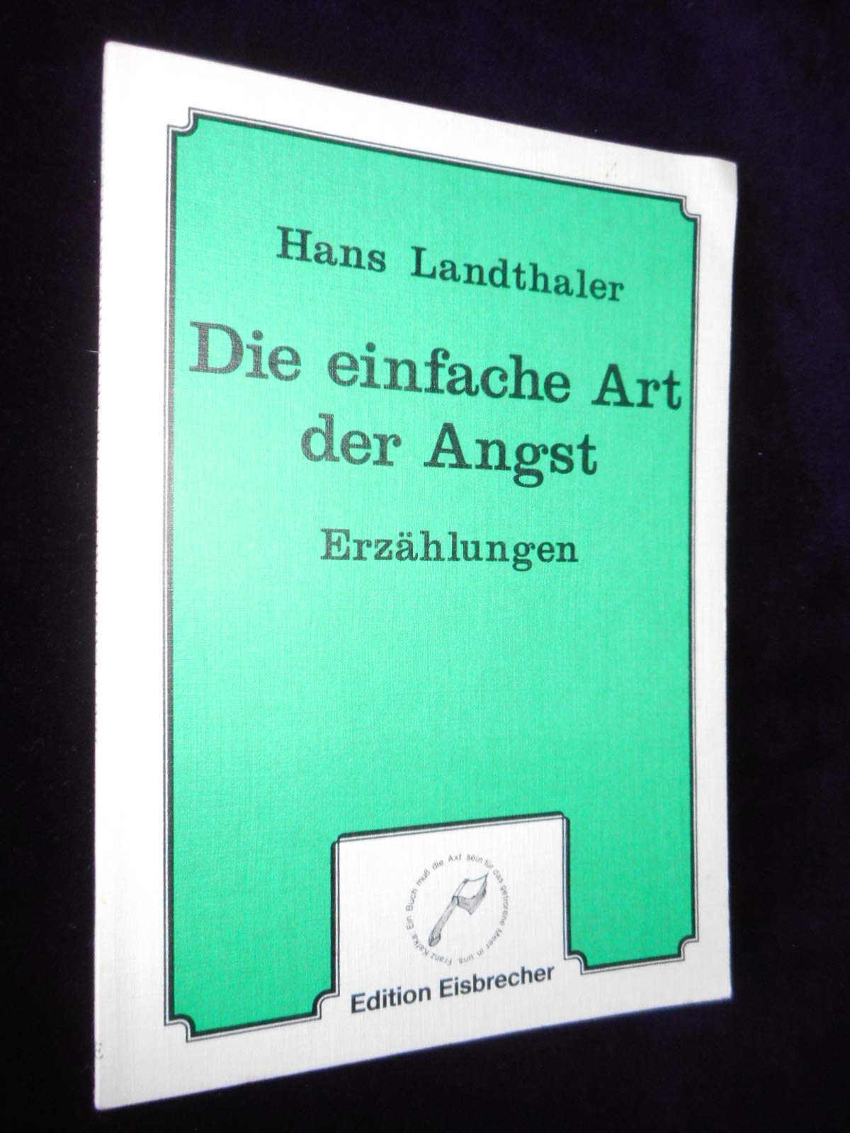 Die einfache Art der Angst. Erzählungen Books