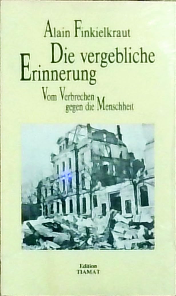 Die vergebliche Erinnerung. Vom Verbrechen gegen die Menschheit Law