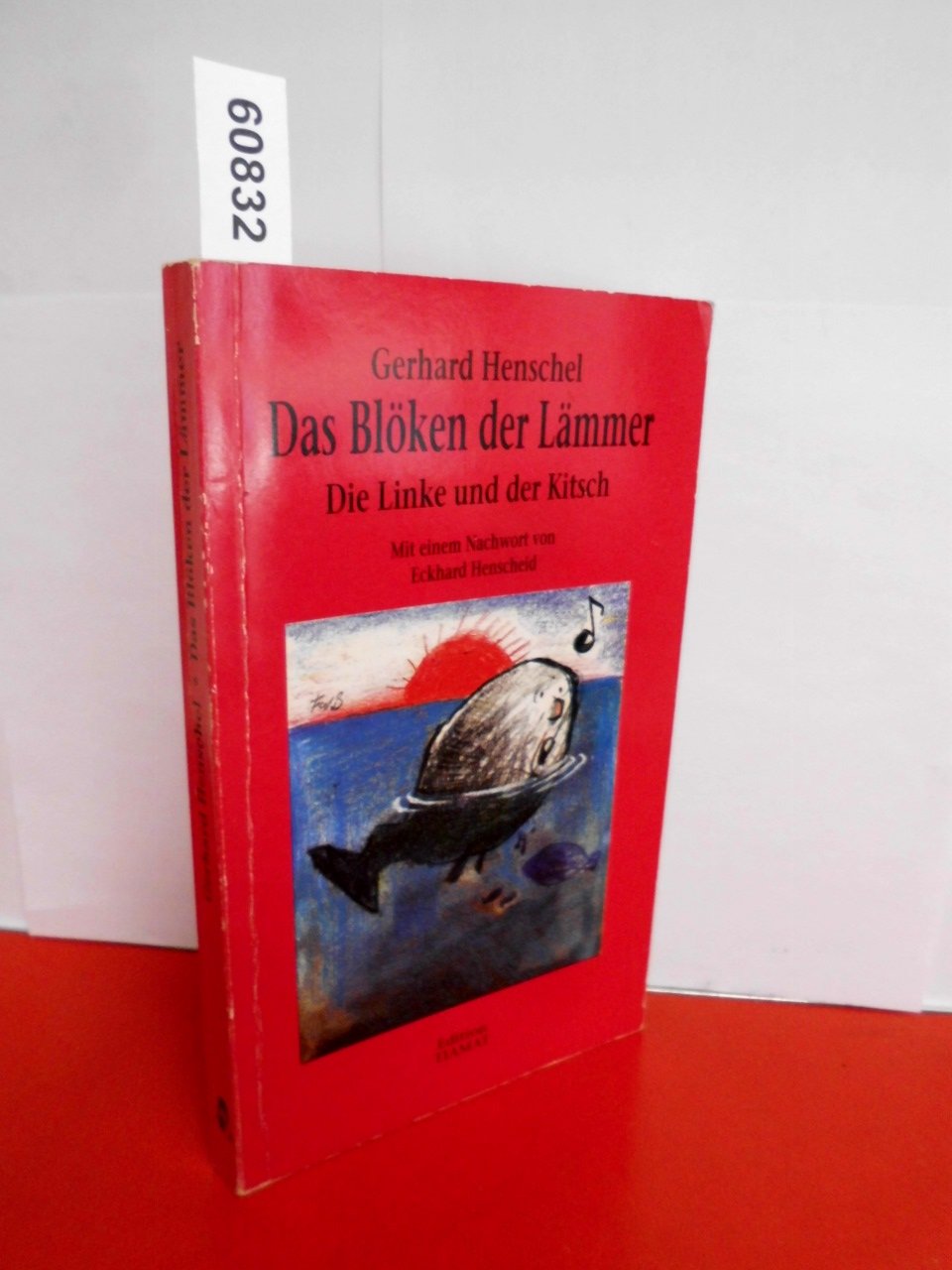 Das Blöken der Lämmer. Die Linke und der Kitsch book