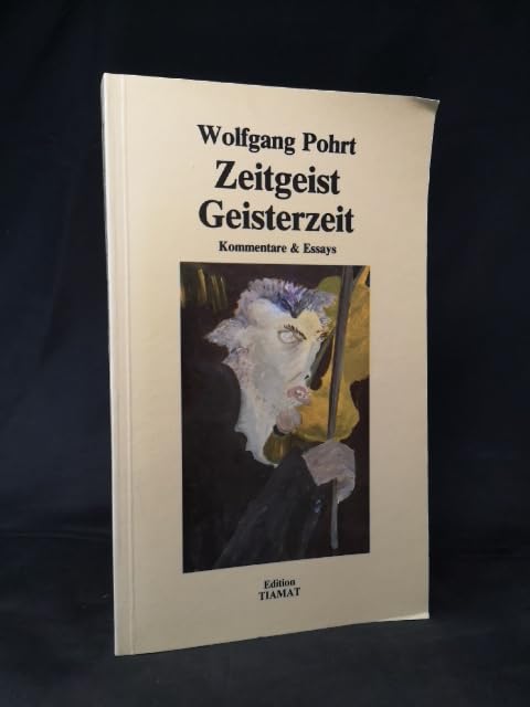 Zeitgeist, Geisterzeit. Kommentare und Essays Social Sciences