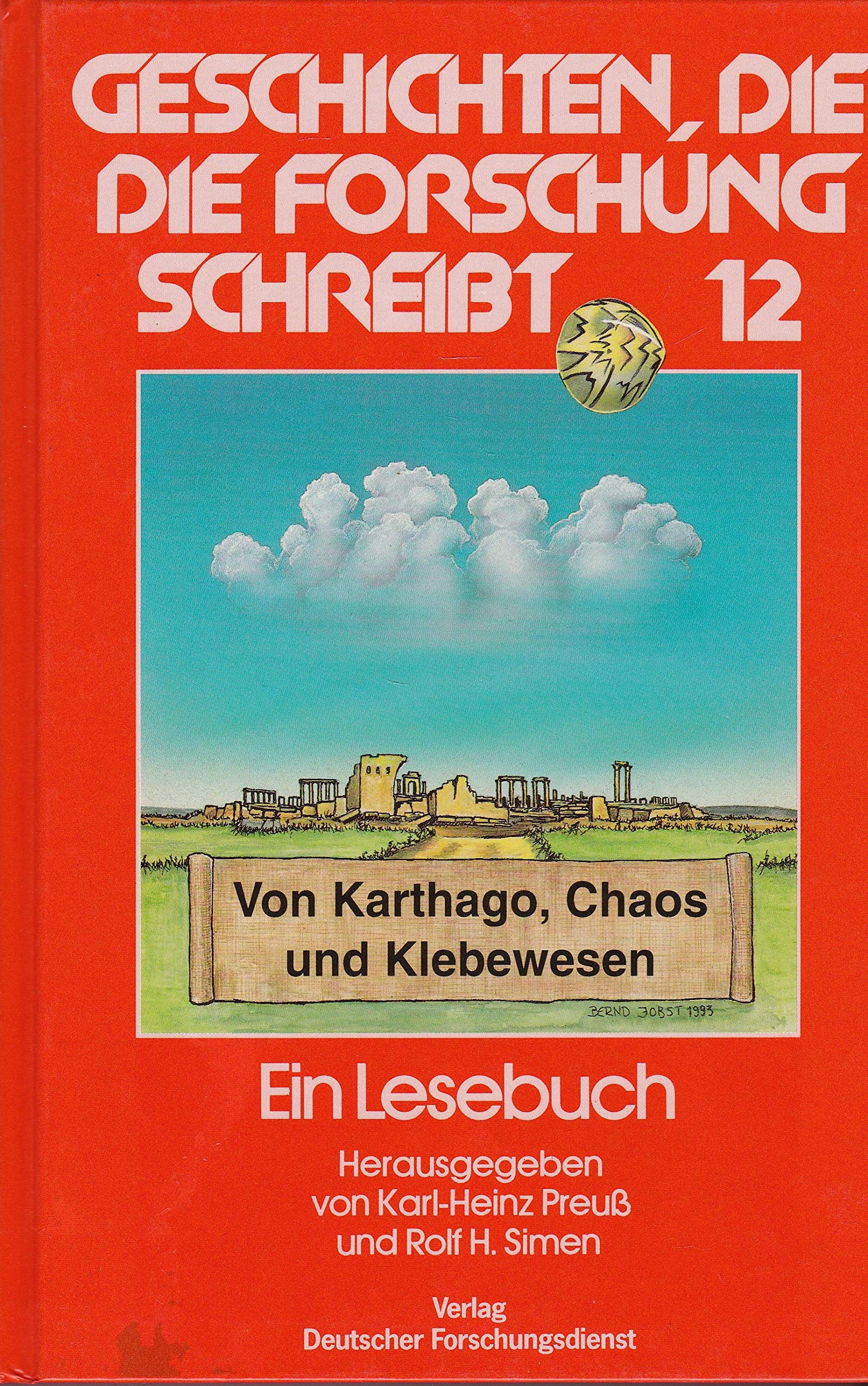 Geschichten, die die Forschung schreibt, Bd.12, Von Karthago, Chaos und Klebewesen Mathematics