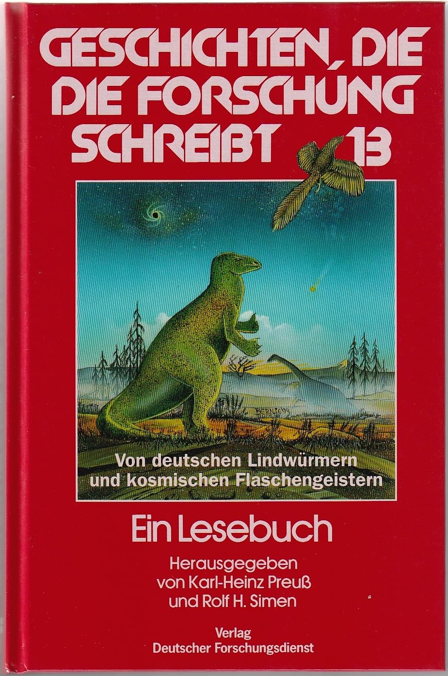 Geschichten, die die Forschung schreibt, Bd.13, Von deutschen Lindwürmern und kosmischen Flaschengeistern Books
