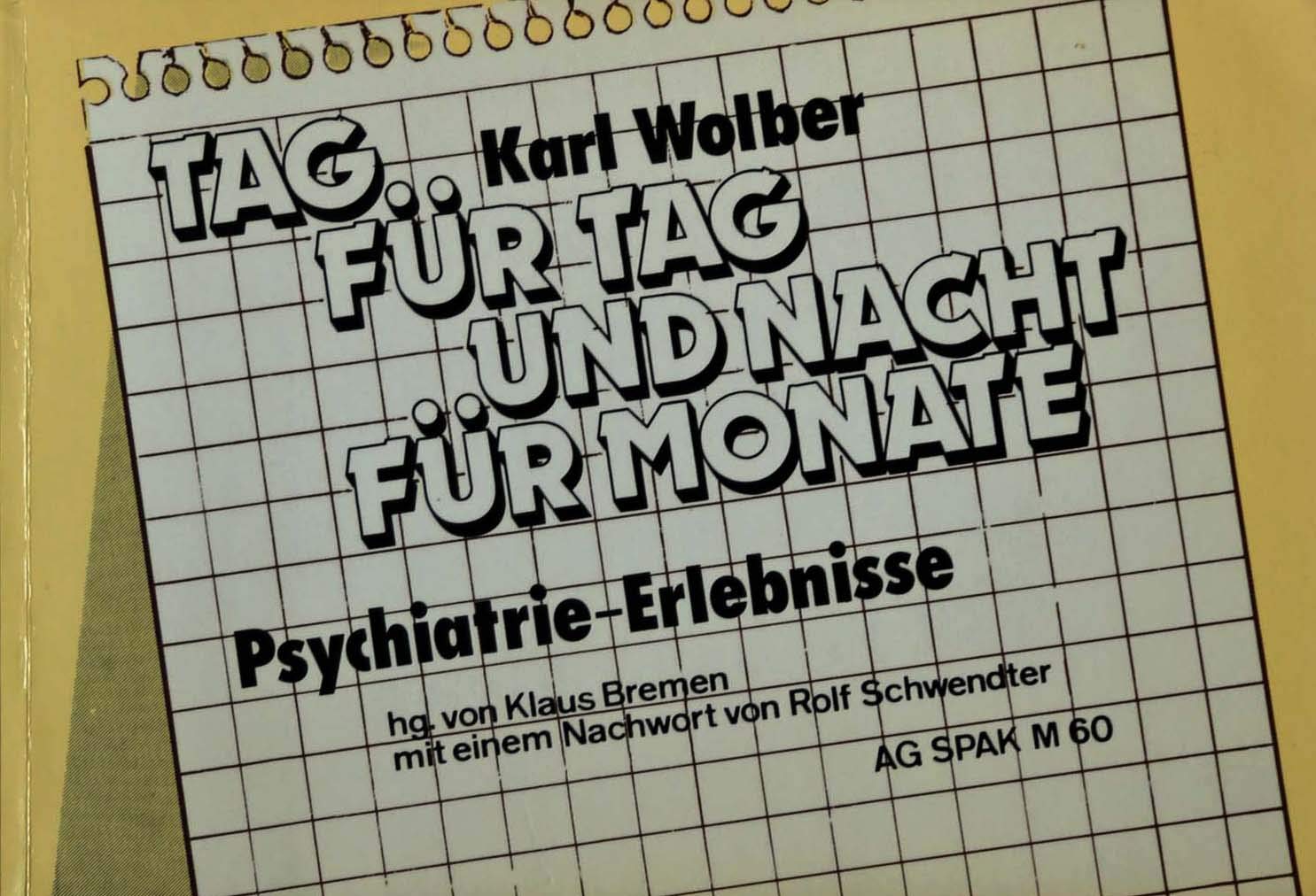 Tag für Tag und Nacht für Monate. Psychiatrie - Erlebnisse Books