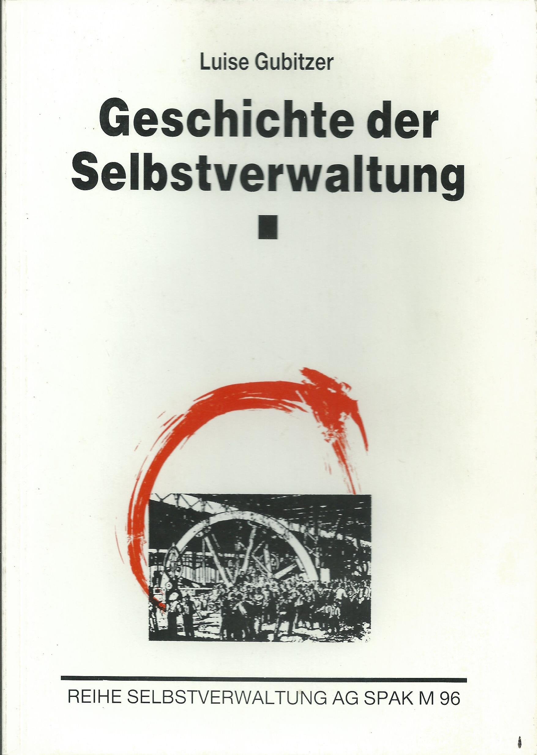 Geschichte der Arbeiterselbstverwaltung / Geschichte der Selbstverwaltung Law