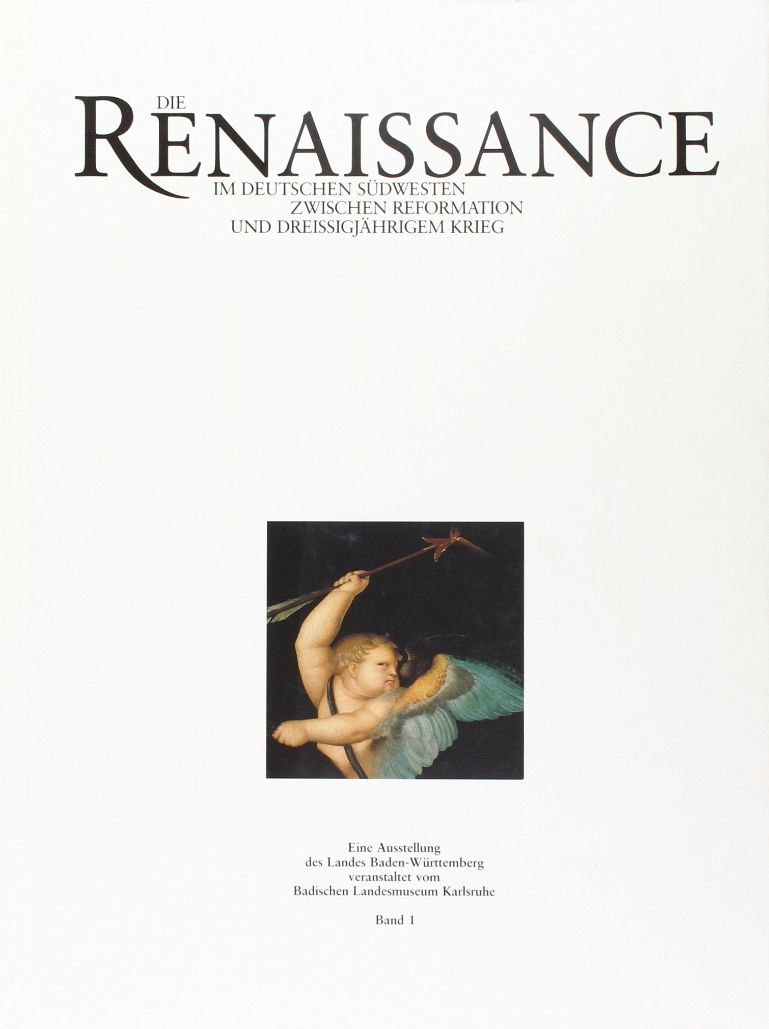 Die Renaissance im deutschen Südwesten. Zwischen Reformation und Dreissigjährigem Krieg, 2 Bände Politics & History