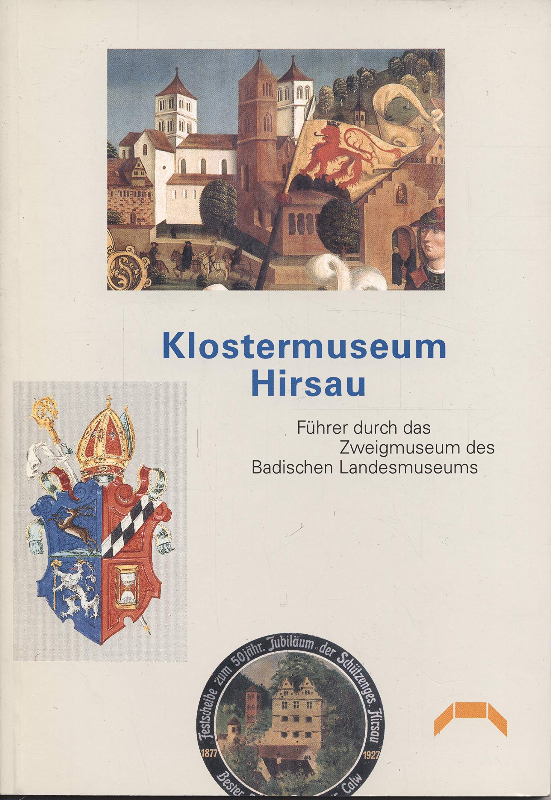 Klostermuseum Hirsau: Führer durch das Zweigmuseum des Badischen Landesmuseums Books