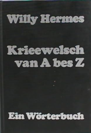 Krieewelsch, van A bes Z: Mundartwörterbuch Professional & Reference Books