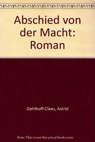 Abschied von der Macht: Roman Contemporary literature
