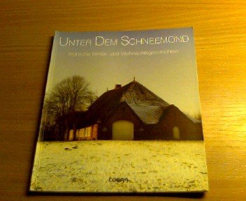 Unter dem Schneemond: Fröhliche Winter- und Weihnachtsgeschichten Books