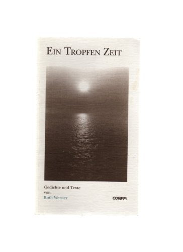 Ein Tropfen Zeit: Gedichte und Texte (Livre en allemand) book
