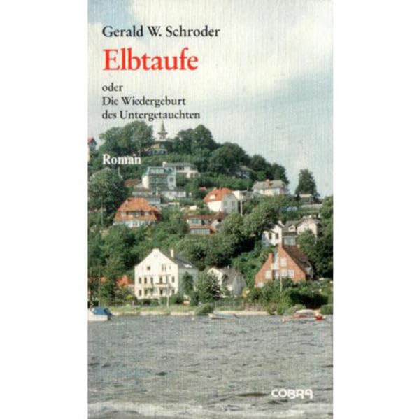 Elbtaufe: Die Wiedergeburt des Untergetauchten Contemporary literature