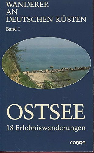 Ostsee: 18 Erlebniswanderungen (Wanderer an deutschen Küsten) Books