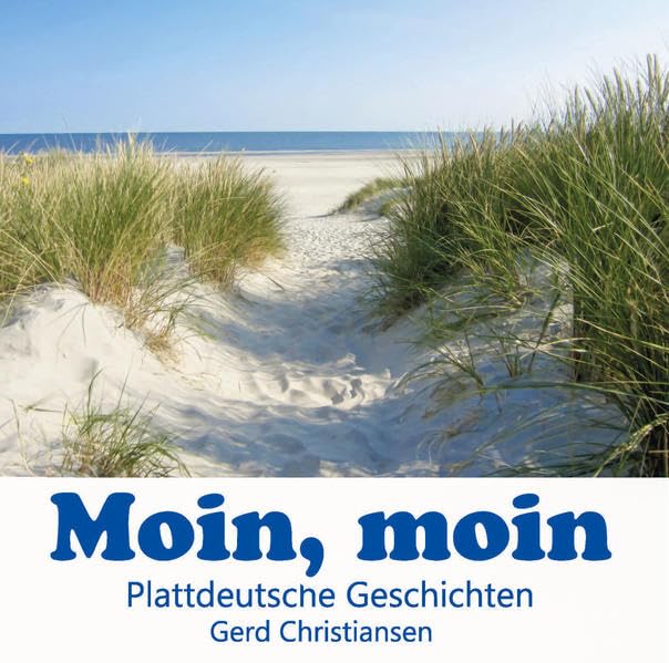 Moin Moin: Humorvolle plattdeutsche Geschichten (Livre en allemand) book
